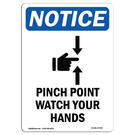 Signmission OSHA Sign, Pinch Point Watch Your Hands With, 24in X 18in Rigid Plastic, 18" W, 24" L, Portrait OS-NS-P-1824-V-17302
